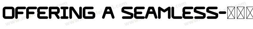Offering a seamless字体转换